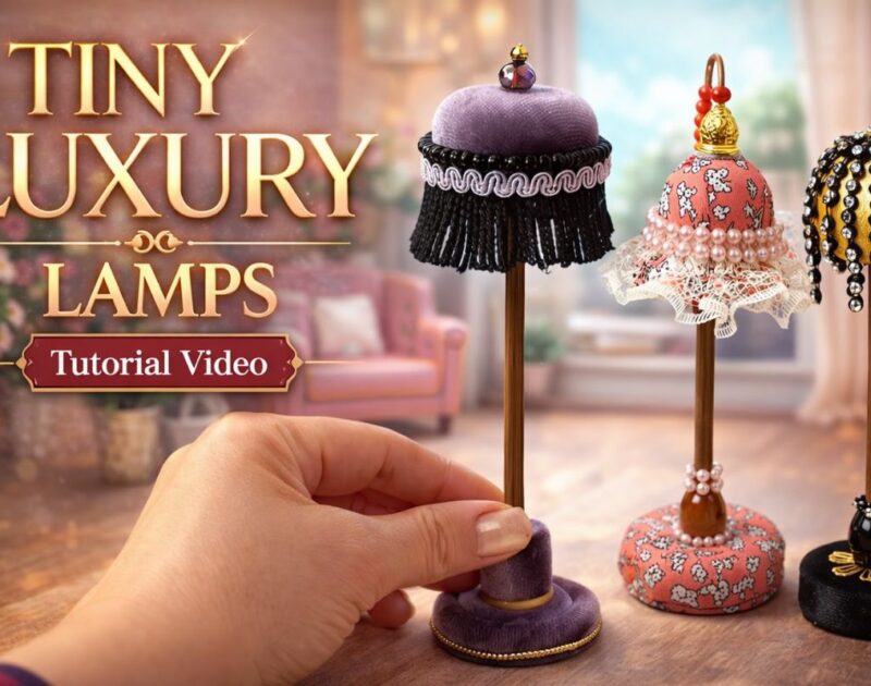 Create Tiny Luxury Lamps for Your Dollhouse