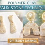 Polymer Clay Earrings: Mastering the Faux Stone